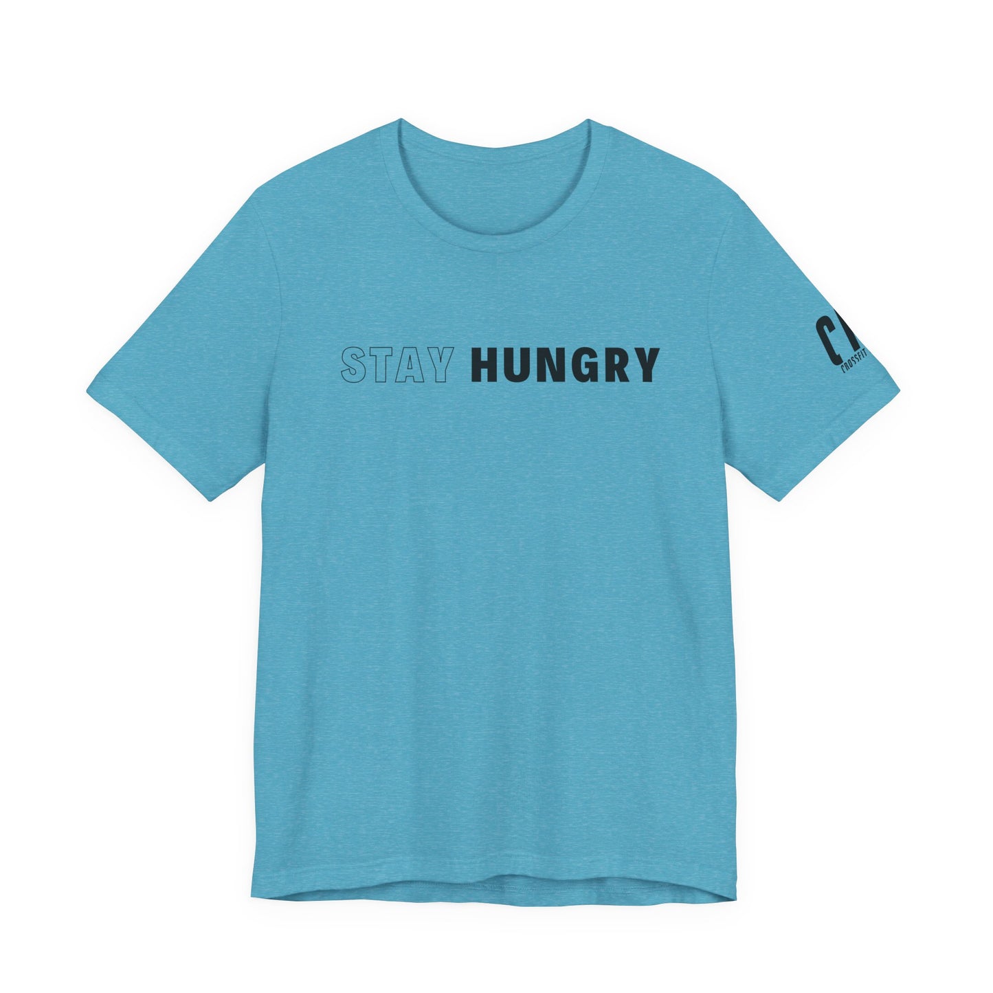 Stay Hungry T-Shirt