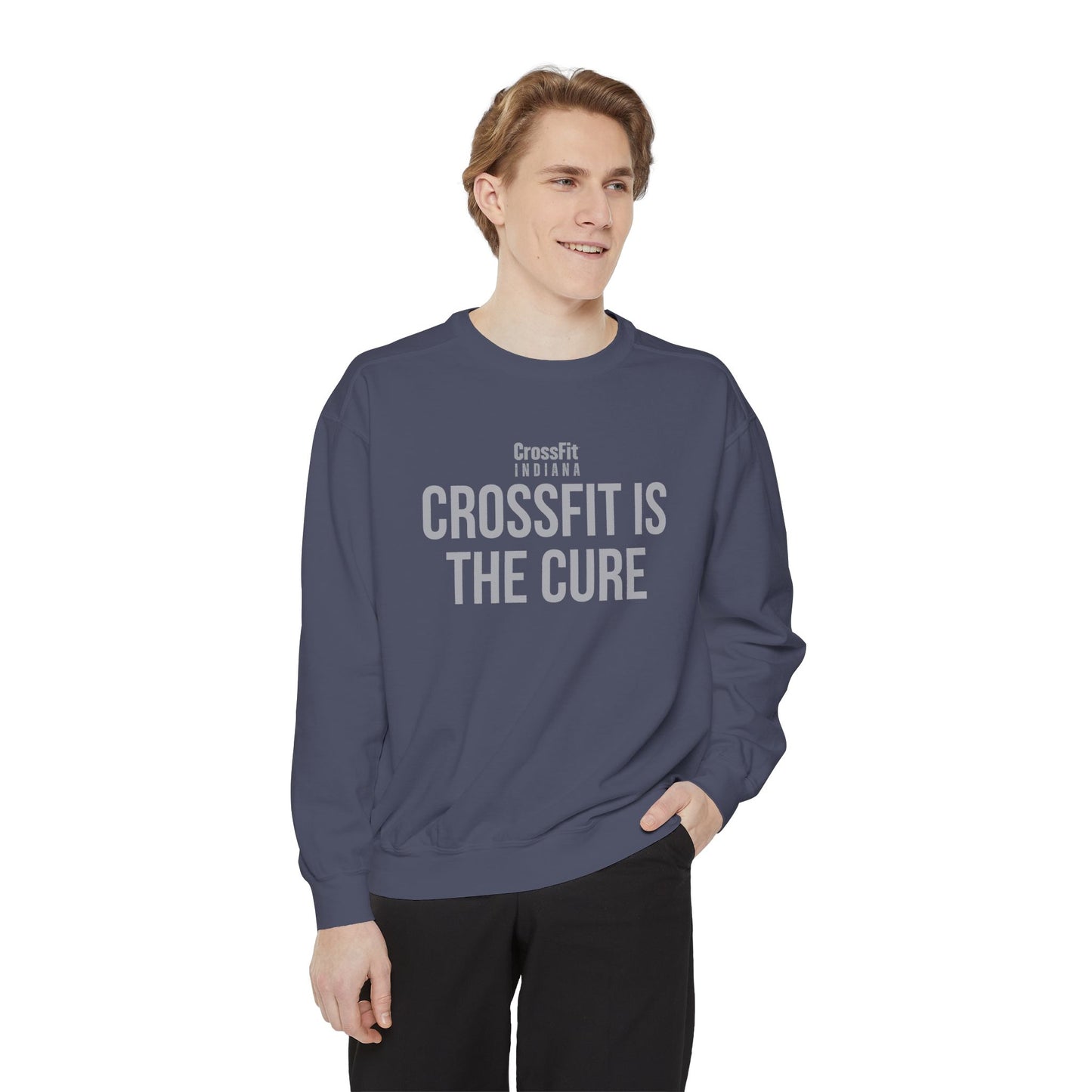 Crossfit Is The Cure Unisex Sweatshirt