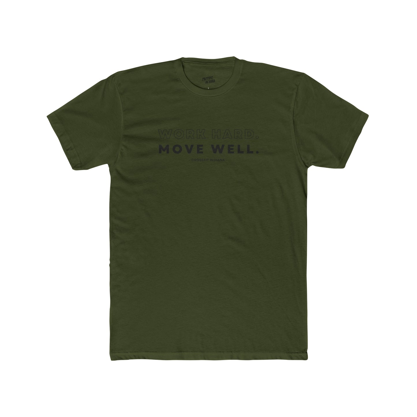 Work Hard, Move Well T-Shirt
