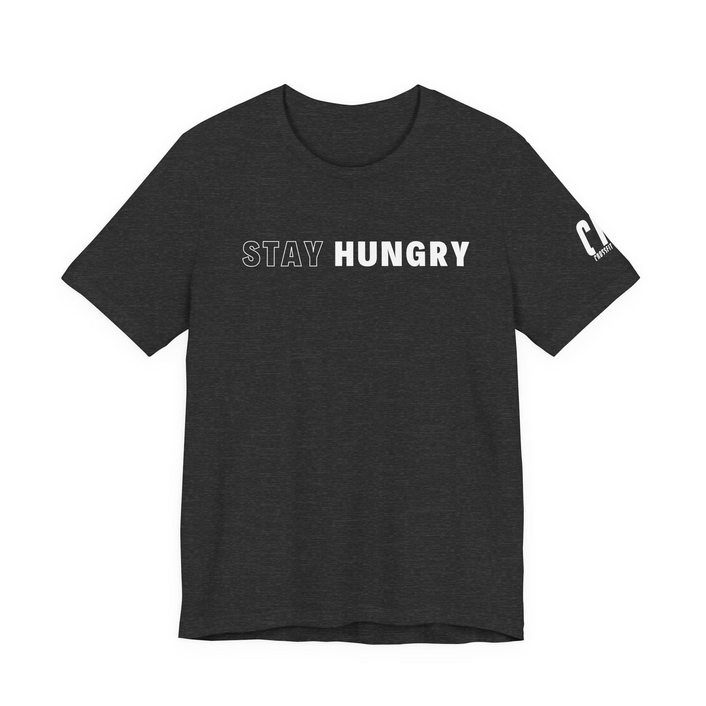 Stay Hungry T-Shirt