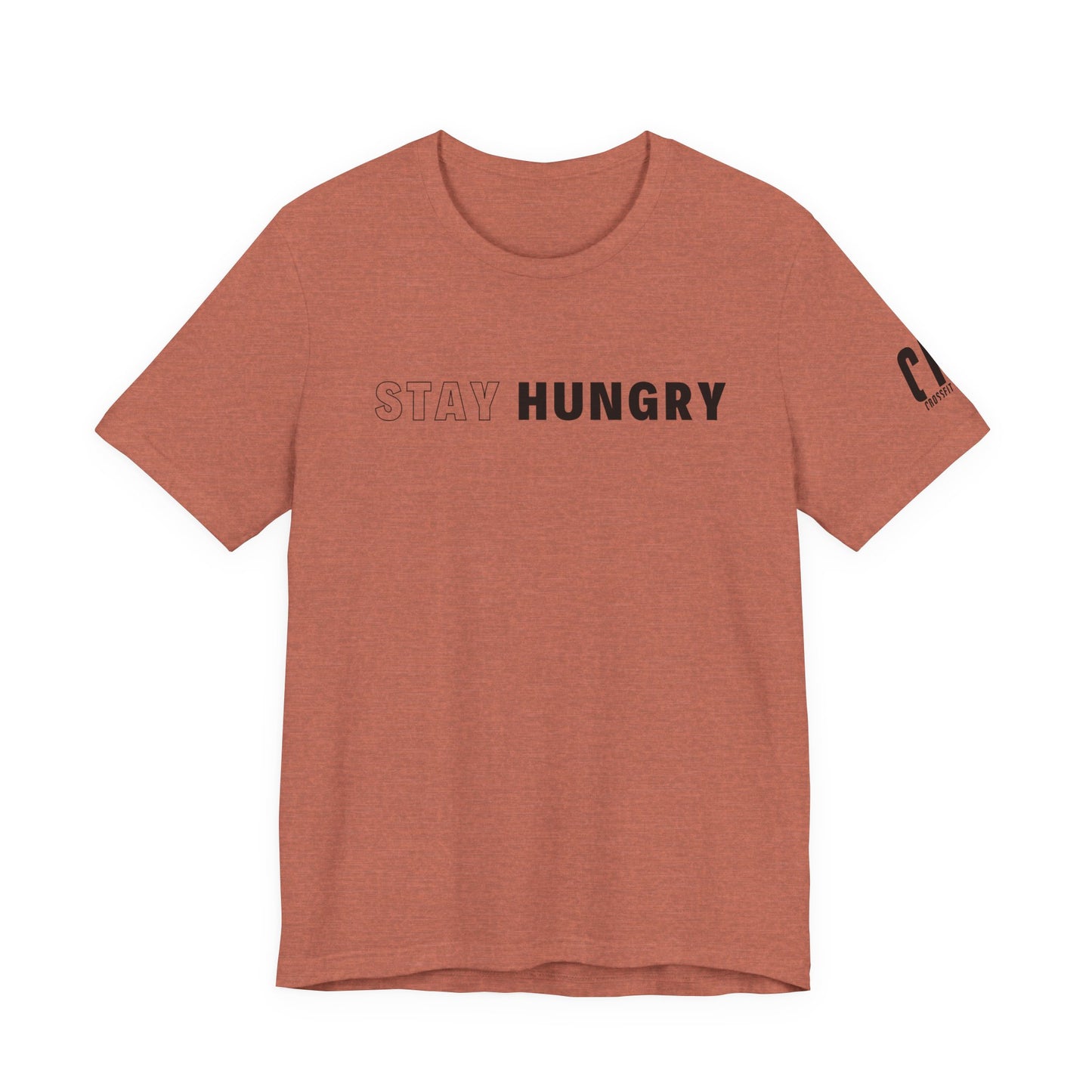 Stay Hungry T-Shirt