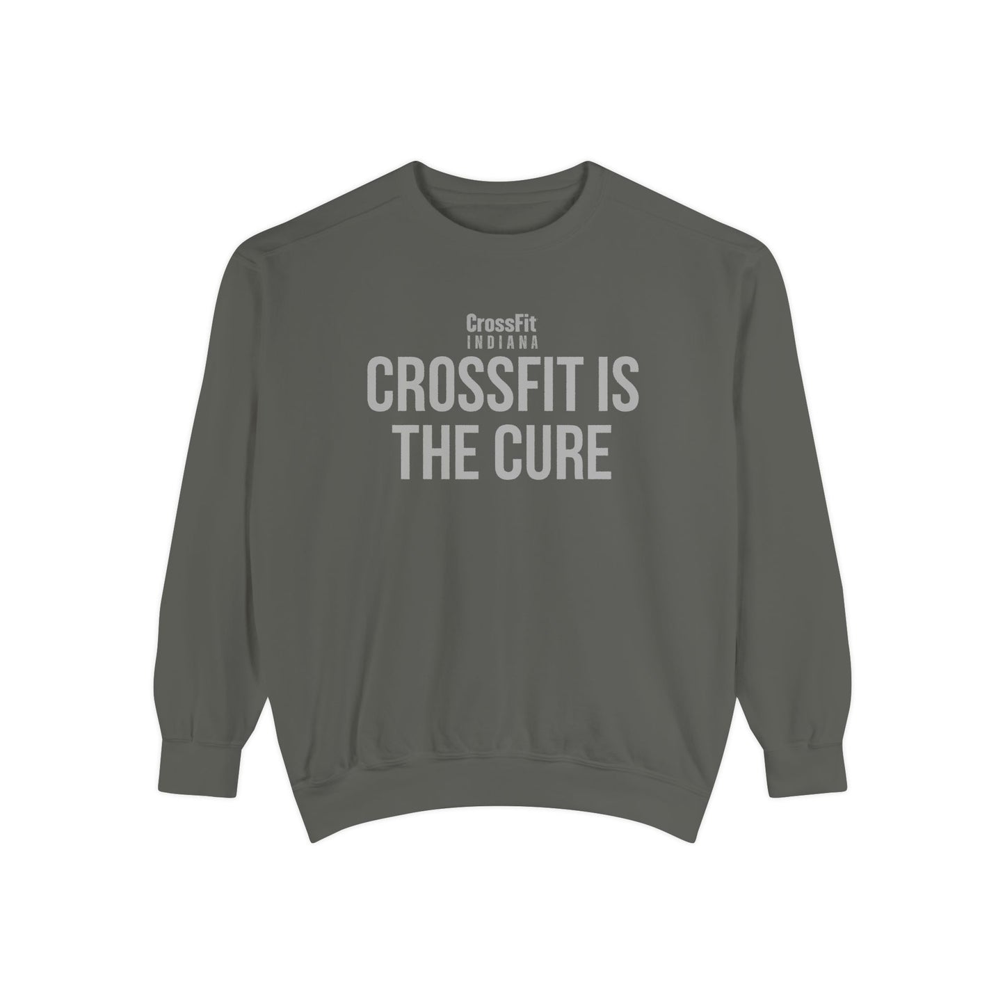 Crossfit Is The Cure Unisex Sweatshirt