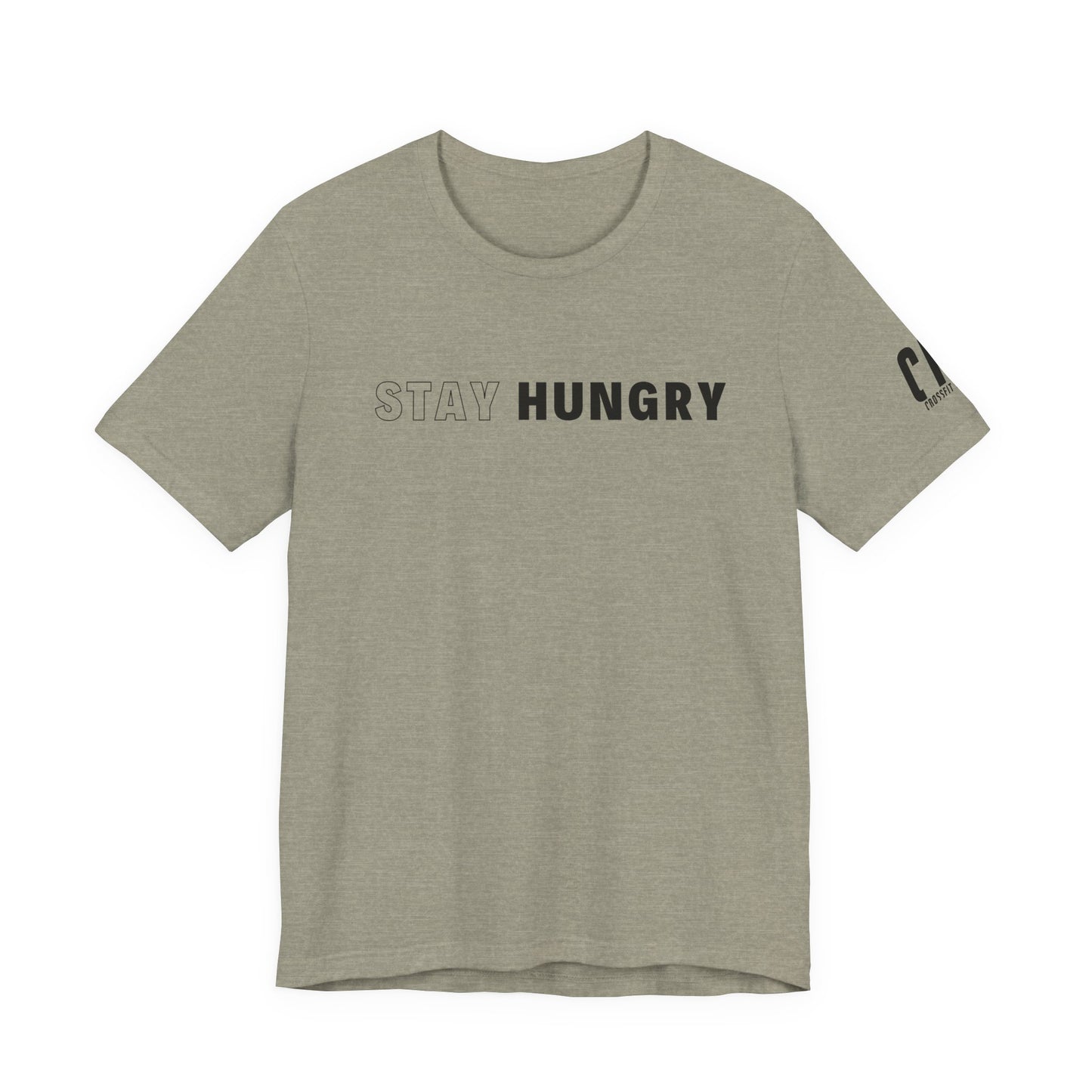 Stay Hungry T-Shirt
