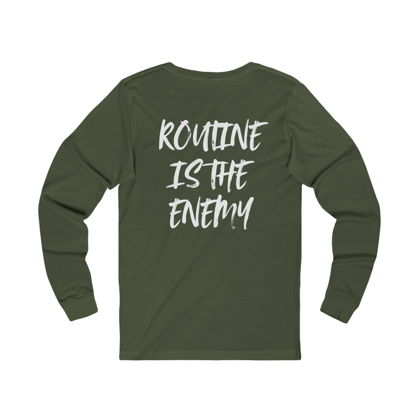 Routine Is The Enemy Unisex Long Sleeve Tee