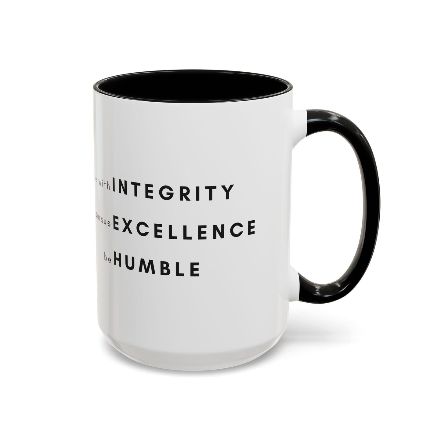 Inspirational Values Accent Coffee Mug — "Live with Integrity, Pursue Excellence, Be Humble"