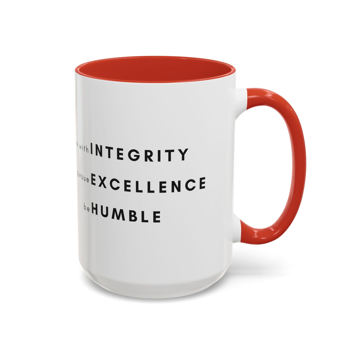 Inspirational Values Accent Coffee Mug — "Live with Integrity, Pursue Excellence, Be Humble"
