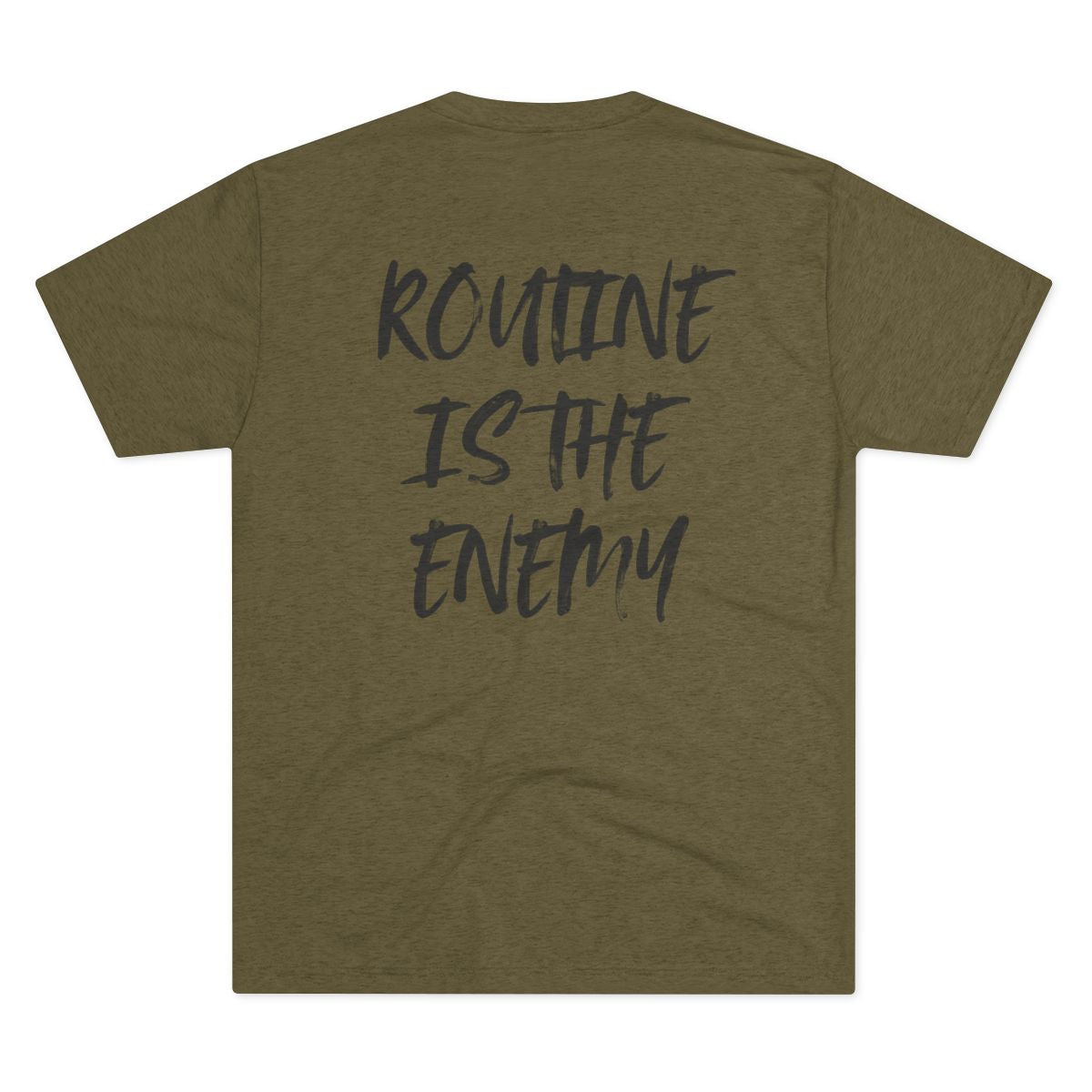 Routine Is The Enemy  Unisex Crew Tee
