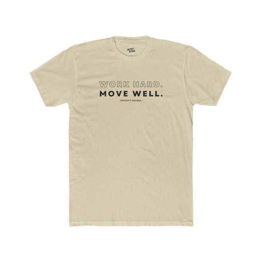 Work Hard, Move Well T-Shirt