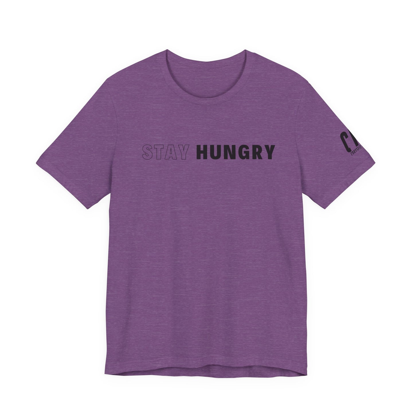 Stay Hungry T-Shirt