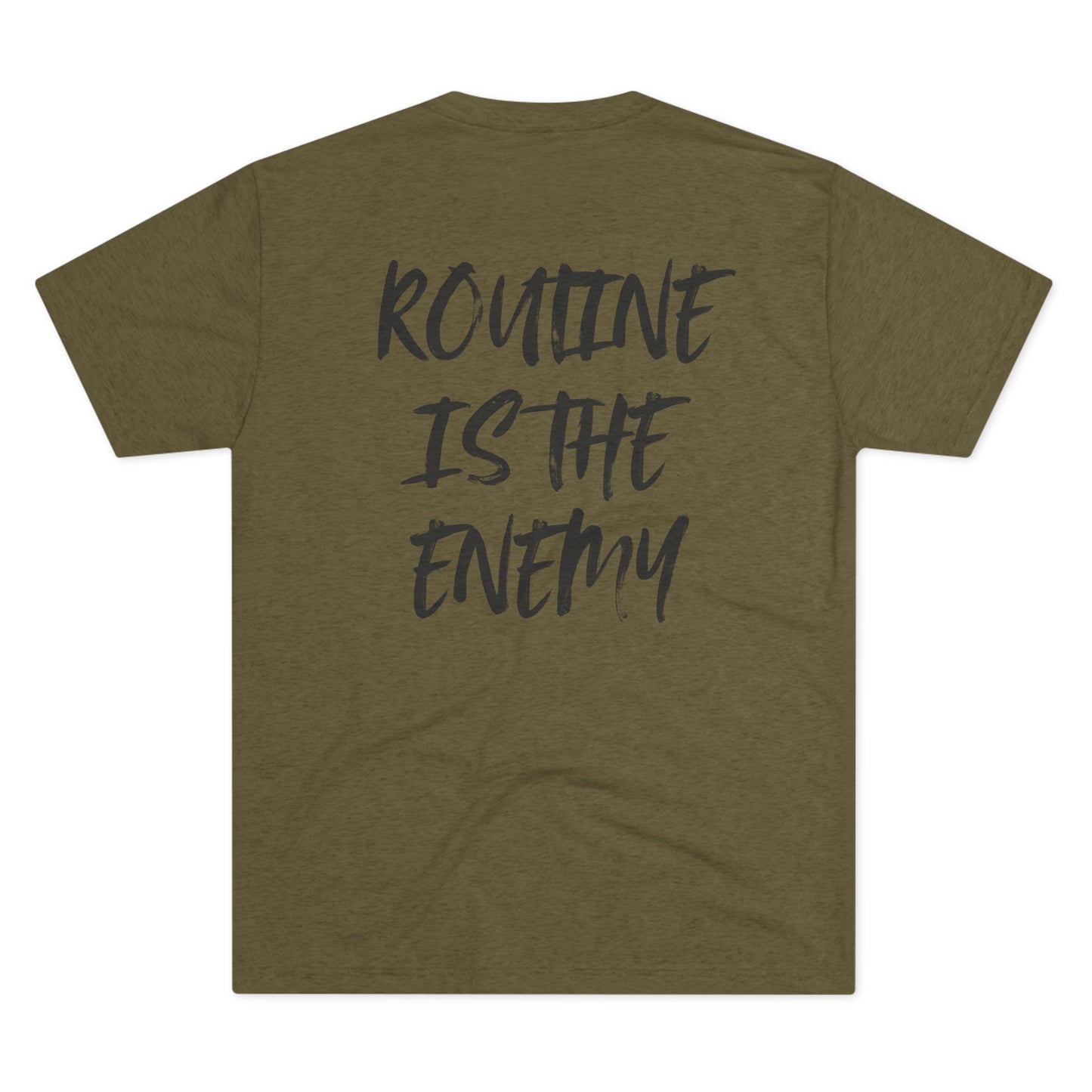 Routine Is The Enemy  Unisex Crew Tee